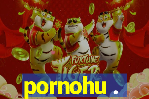 pornohu .
